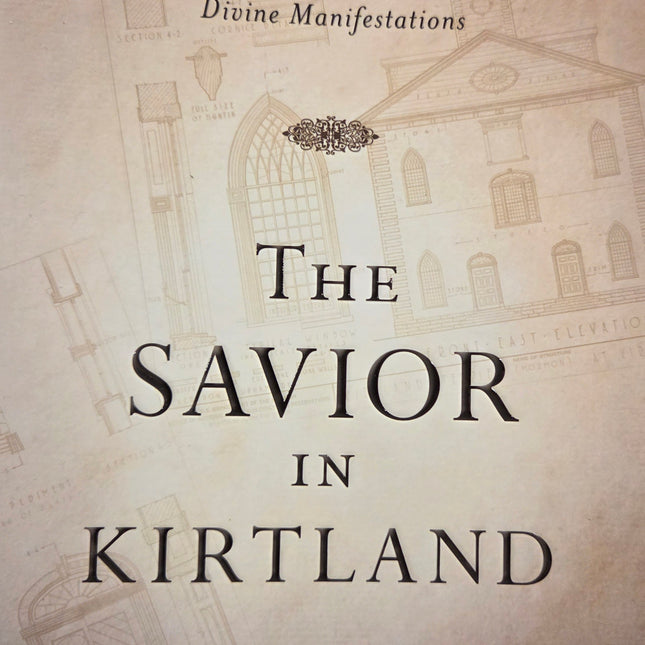 The Savior In Kirtland – Heritage Book